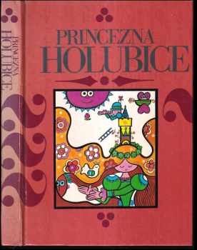 Princezna holubice : pohádky z Moravy a Slezska - Miloslav Bureš (1986, Blok) - ID: 463879