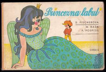 Daniela Fischerová: Princezna labuť