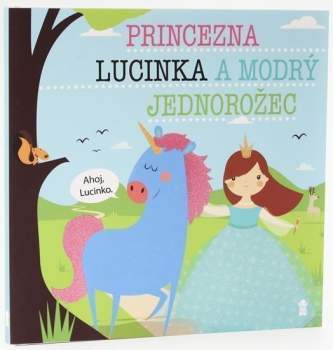 Princezna Lucinka a modrý jednorožec
