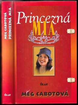 Meg Cabot: Princezná Mia