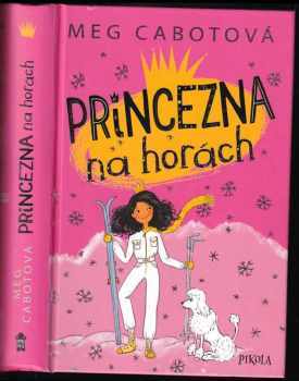 Meg Cabot: Princezna na horách