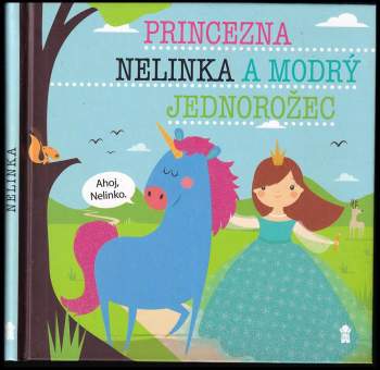 Princezna Nelinka a modrý jednorožec