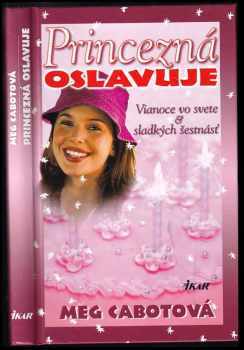 Princezná oslavuje (Vianoce vo svete, sladkých šestnásť) : Vianoce vo svete - Zv. 1