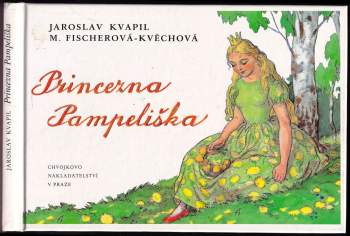 Jaroslav Kvapil: Princezna Pampeliška