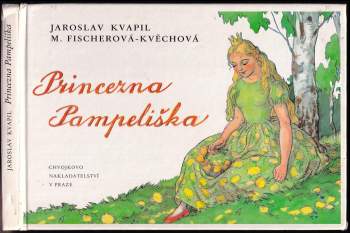 Jaroslav Kvapil: Princezna Pampeliška