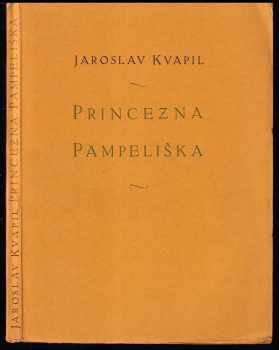 Jaroslav Kvapil: Princezna Pampeliška - pohádka