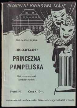 Princezna Pampeliška : pohádka o třech dějstvích - Jaroslav Kvapil (1942, Nakladatelské družstvo Máje) - ID: 277211