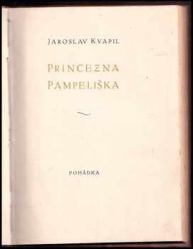 Jaroslav Kvapil: Princezna Pampeliška - pohádka PODPIS JAROSLAV KVAPIL