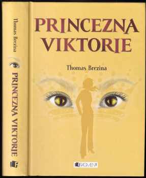 Thomas Brezina,: Princezna Viktorie