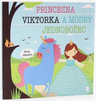 Princezna Viktorka a modrý jednorožec