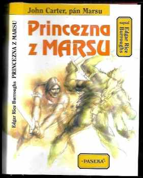 Princezna z Marsu - Edgar Rice Burroughs (1995, Paseka) - ID: 738407