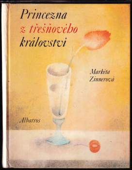 Markéta Zinnerová: Princezna z třešňového království