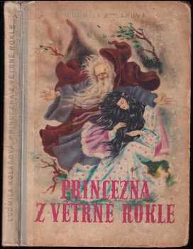 Ludmila Kolářová: Princezna z Větrné rokle