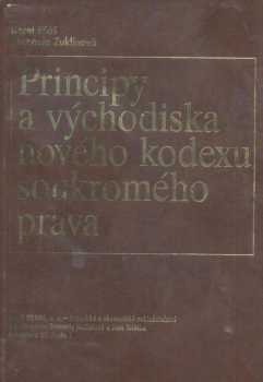 Principy a východiska nového kodexu soukromého práva