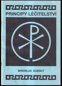 Miroslav Dubský: Principy léčitelství