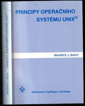 Maurice J Bach: Principy operačního systému UNIX