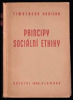 Timotheus Vodička: Principy sociální ethiky