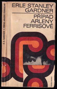 Případ Arleny Ferrisové - Erle Stanley Gardner (1970, Mladá fronta) - ID: 837820