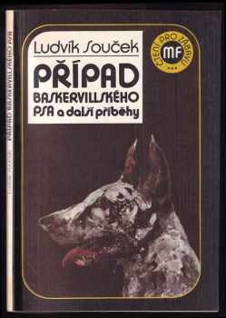Případ baskervillského psa a další příběhy - Ludvík Souček (1990, Mladá fronta) - ID: 545257