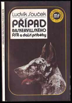 Ludvík Souček: Případ baskervillského psa a další příběhy