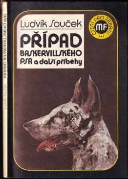 Případ baskervillského psa a další příběhy - Ludvík Souček (1990, Mladá fronta) - ID: 726228