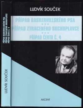 Případ baskervillského psa ; Případ ztraceného suchoplavce ; Případ Čerta č. 4 - Ludvík Souček (2009, Akcent) - ID: 1349223