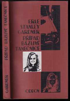 Erle Stanley Gardner: KOMPLET Erle Stanley Gardner 8X Mrtvola v rokli + Případ bázlivé tanečnice + Případ koně vějířové tanečnice + Jako obhájce: Perry Mason + Případ křivopřísežného papouška + Případ krásné zpěvačky + Případ křičící ženy + Do ložnic je vidět