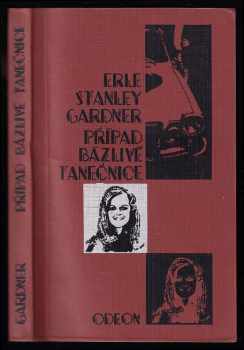 Případ bázlivé tanečnice - Erle Stanley Gardner (1973, Odeon) - ID: 733518