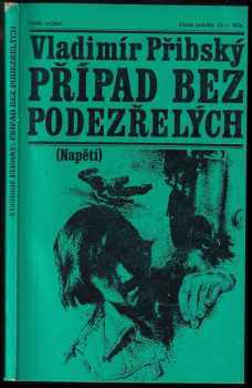 Případ bez podezřelých - Vladimír Přibský (1976, Naše vojsko) - ID: 766134