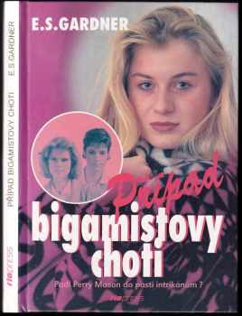 Erle Stanley Gardner: Případ bigamistovy choti