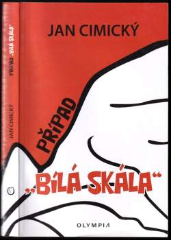 Jan Cimický: Případ "Bílá skála"