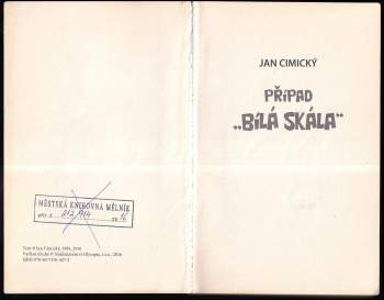 Jan Cimický: Případ "Bílá skála"