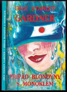 Případ blondýny s monoklem - Erle Stanley Gardner (1993, Ametyst) - ID: 765120