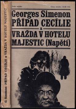 Georges Simenon: Případ Cecílie a Vražda v hotelu Majestic