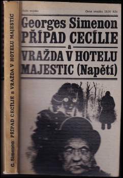 Georges Simenon: Případ Cecílie a Vražda v hotelu Majestic