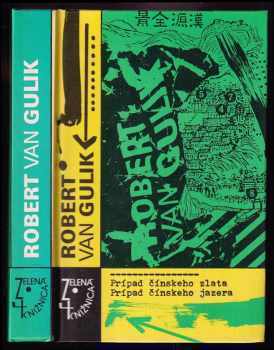 Prípad čínského zlata. Prípad čínského jazera : Prípad čínskeho jazera - Robert van Gulik, Ondrej Laurinc (1991, Slovenský spisovateľ) - ID: 740457