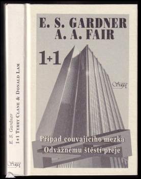 Erle Stanley Gardner: Případ couvajícího mezka ; Odvážnému štěstí přeje