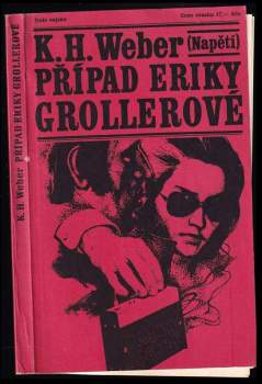 Karl-Heinz Weber: Případ Eriky Grollerové