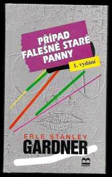 Erle Stanley Gardner: Případ falešné staré panny