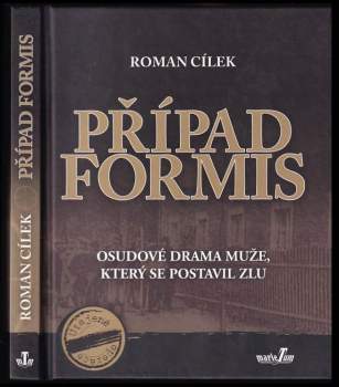 Roman Cílek: Případ Formis
