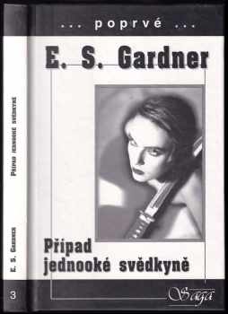 Případ jednooké svědkyně - Erle Stanley Gardner (1997, Saga) - ID: 667653