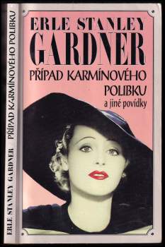 Případ karmínového polibku : novela s Perry Masonem a jiné povídky