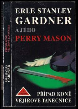 Erle Stanley Gardner: Případ koně vějířové tanečnice