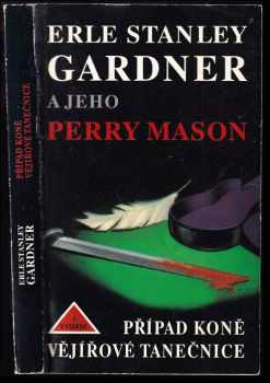 Erle Stanley Gardner: Případ koně vějířové tanečnice