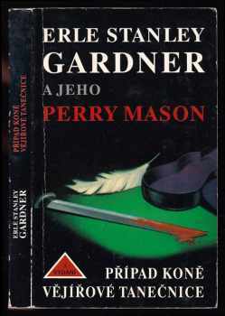 Erle Stanley Gardner: Případ koně vějířové tanečnice