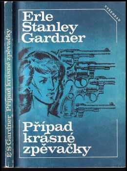 Erle Stanley Gardner: Případ krásné zpěvačky