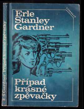 Erle Stanley Gardner: Případ krásné zpěvačky