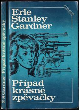 Erle Stanley Gardner: Případ krásné zpěvačky