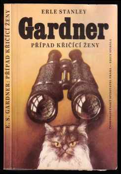 Erle Stanley Gardner: KOMPLET Erle Stanley Gardner 8X Mrtvola v rokli + Případ bázlivé tanečnice + Případ koně vějířové tanečnice + Jako obhájce: Perry Mason + Případ křivopřísežného papouška + Případ krásné zpěvačky + Případ křičící ženy + Do ložnic je vidět