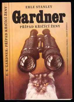 Případ křičící ženy - Erle Stanley Gardner (1986, Československý spisovatel) - ID: 595156